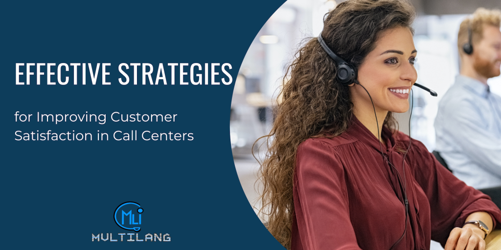 for Improving Customer Satisfaction in Call Centers